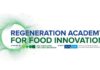 Άνοιξαν οι αιτήσεις για το πρόγραμμα ReGeneration Academy for Food Innovation